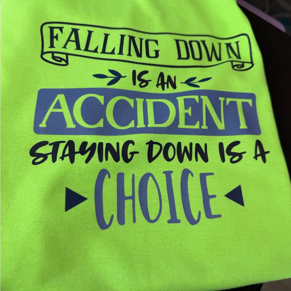 Motivational Neon Green T-Shirt